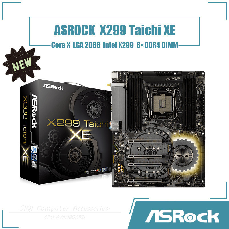 [ใหม่] Asrock X299 Taichi XE เมนบอร์ด LGA 2066 8xDDR4 DIMM Adopting Intel X299 ชิปเซ็ต ATX 128GB