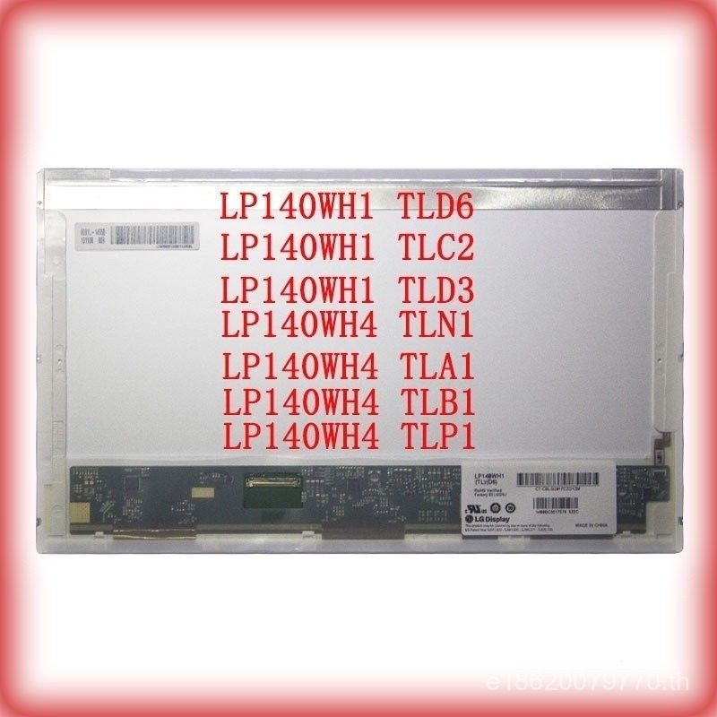 Lp140wh1 lp140wh4 tld6 lp140wh1 tlc2 tlp1 TLN1 tll1หน้าจอ LCD 1366*768