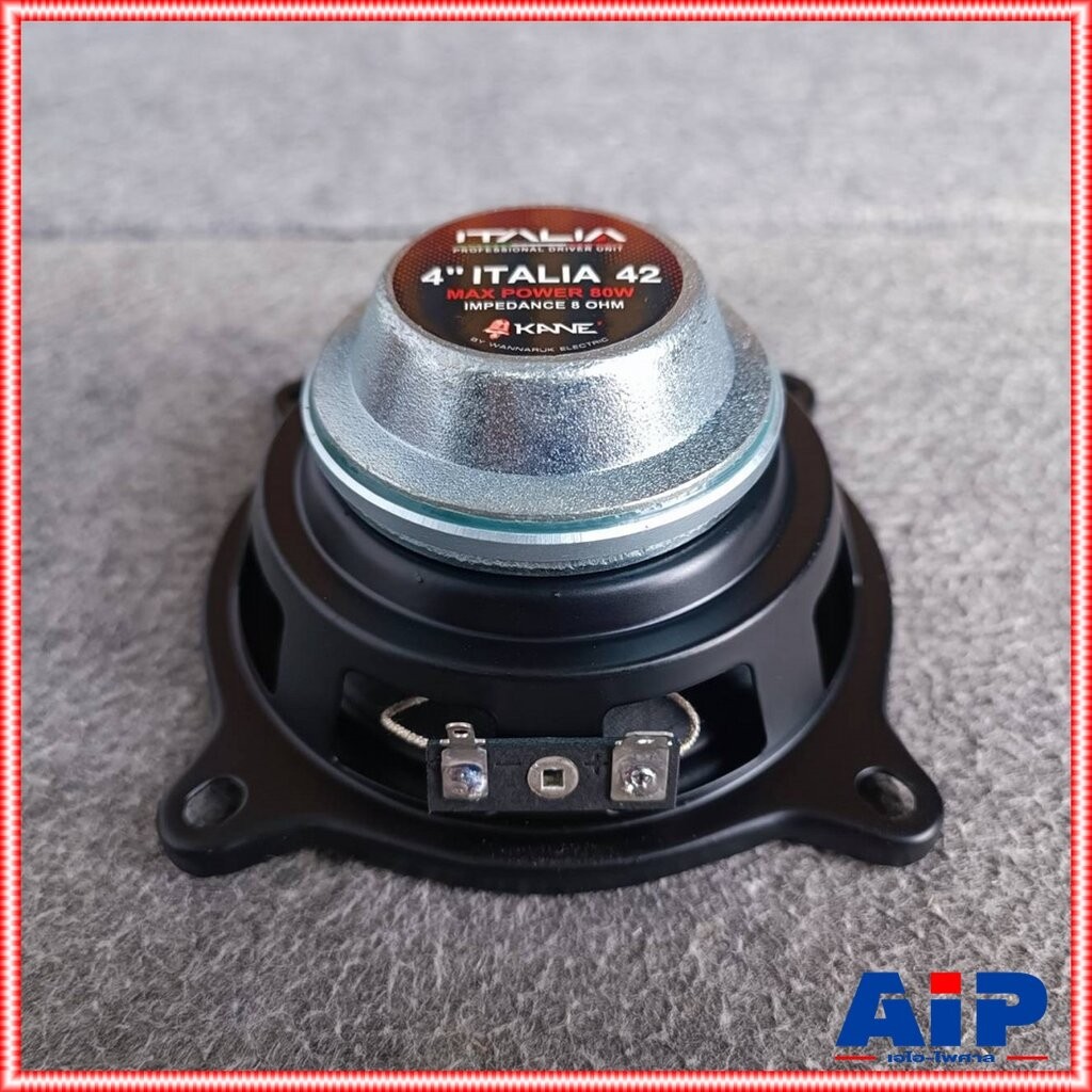 KANE ITALIA 42 ดอกลำโพง4นิ้ว ฟูลเรนจ์ ITALIA-42 ITALIA42 คาเน่ ลำโพง KA NE เอไอ-ไพศาล - รูปที่ 2