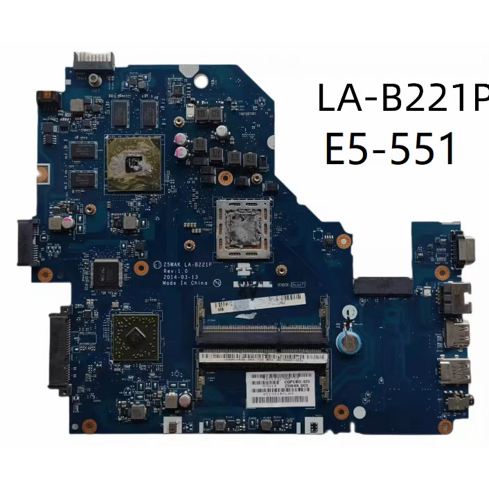 Acer E5-411 E5-551 E5-511 Z5WAL เมนบอร์ด LA-B221P LA-C351P LA-B981P
