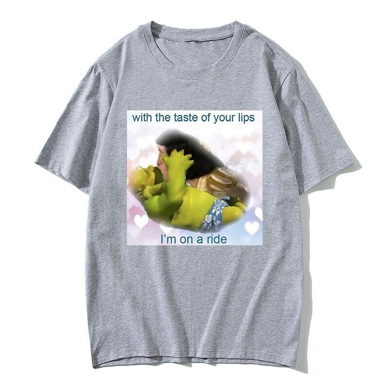 💖 🍃 HOT Shrek and Lord Farquad Kiss Kiss Print T Shirt with The Taste of Your Lips Im on A Ride T-sh
