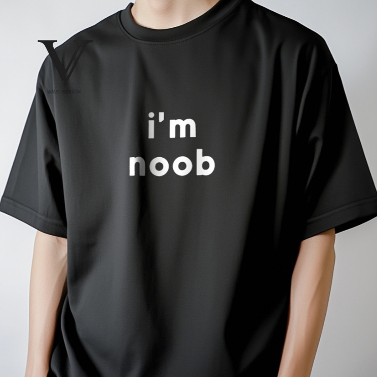 Im Noobs T-Shirt Wearing Noob, Ready Stock Hot Sale