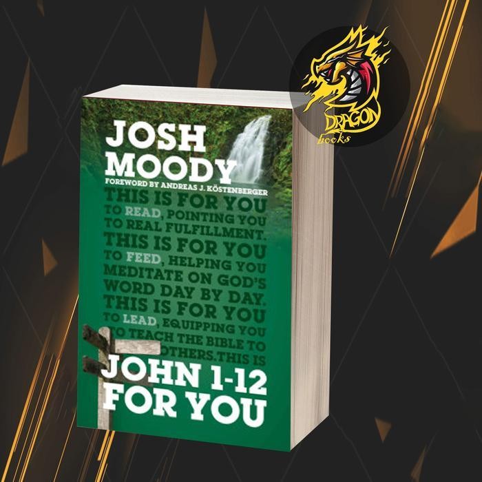 John 1-12 For You: ค้นหาเติมเต็มอย่างลึกถึงคุณพบคํา (Gods Word For You)