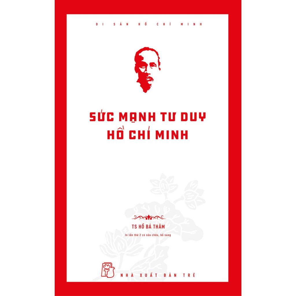 หนังสือ Ho Chi Minh Heritage - พลังการคิดของ Ho Chi Minh (สํานักพิมพ์ Tre)