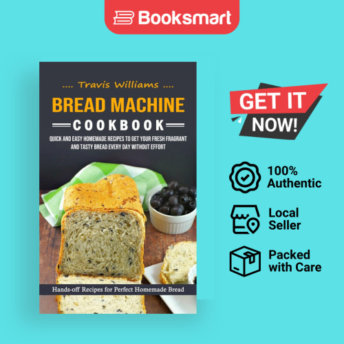Bread Machine Cookbook - ปกอ่อน - อังกฤษ - 9781998901326