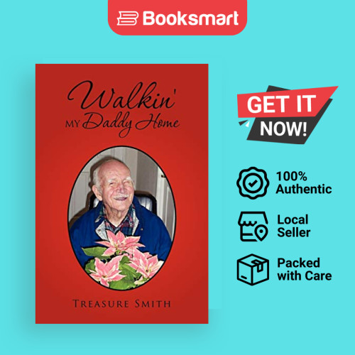 Walkin My Daddy Home - หนังสือปกอ่อน - อังกฤษ - 9781456837396