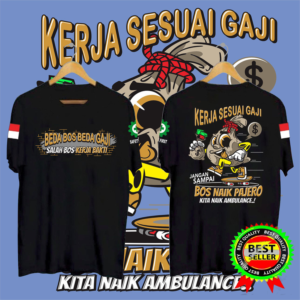 KAOS TSHIRT BAJU BEDA BOS BEDA GAJI 2 NEW Printed cotton T-shirtSize S-5XL