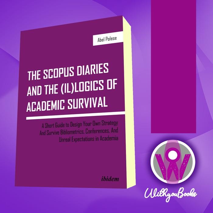 หนังสือ Abel Polish - The SCOPUS Diaries and the (il)logics of Academic Surviv