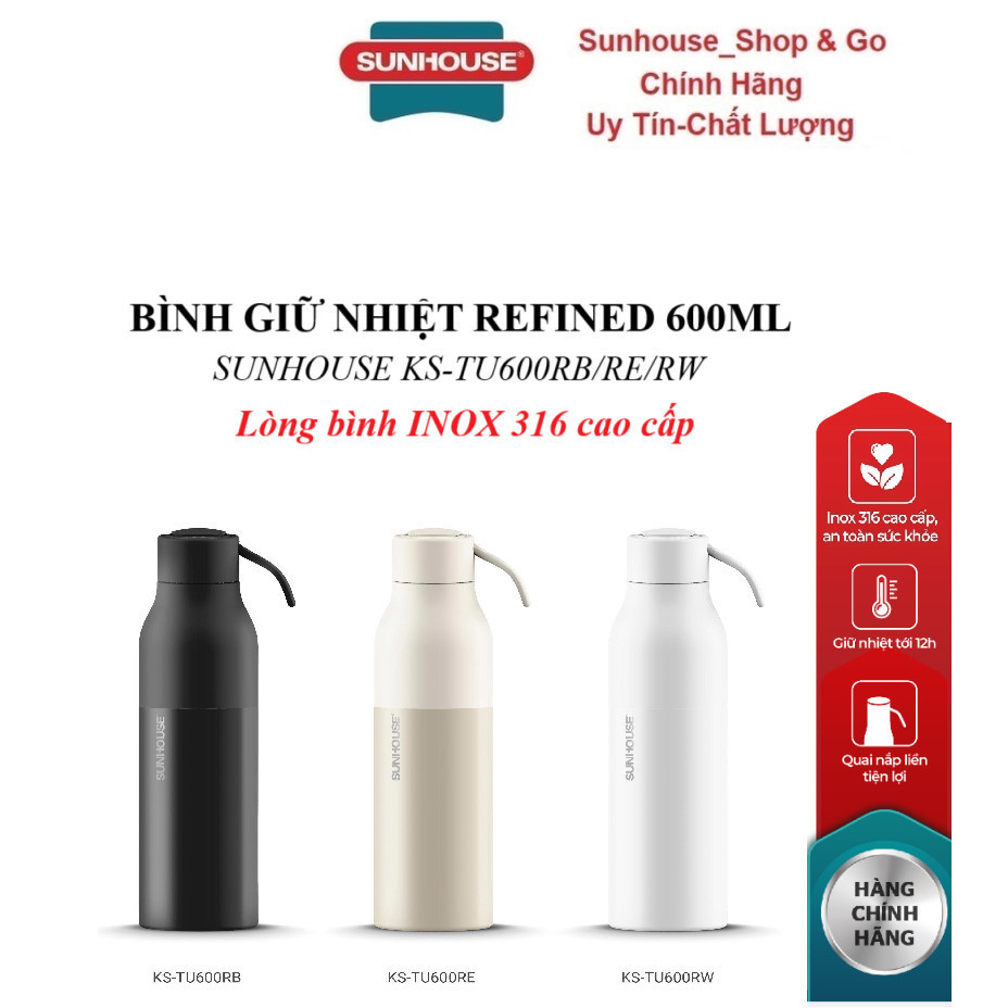 REFINED 600ML SUNHOUSE HEAT BOTTLE KS-TU600RB/KS-TU600RE/KS-TU600RW ขวดด้านในสแตนเลส 316 คุณภาพสูง ค