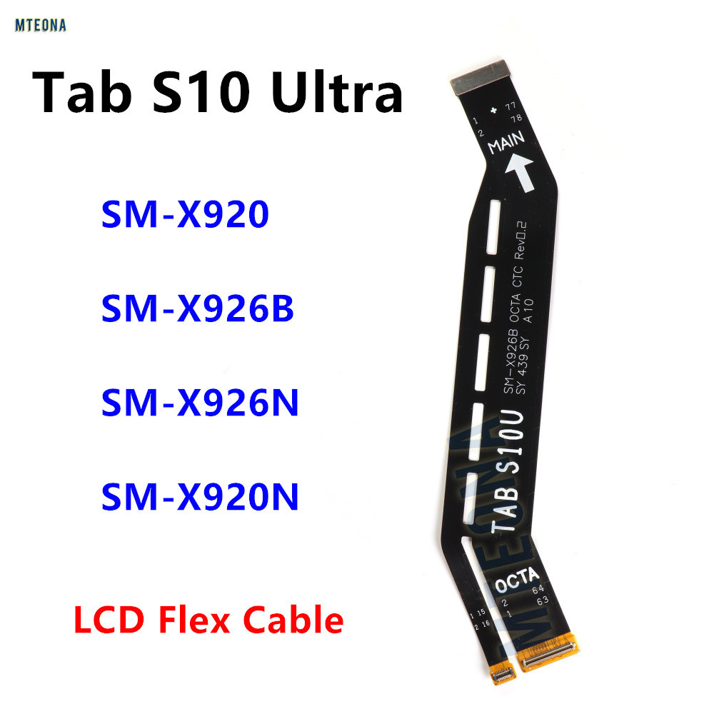 บอร์ดหลักตัวเชื่อมต่อเมนบอร์ด LCD Flex สําหรับ Samsung Galaxy Tab S10 Ultra SM-X920 X926B X926N X920