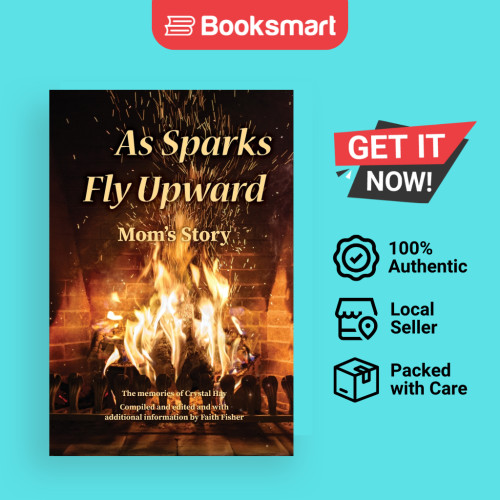 As Sparks Fly Upward - หนังสือปกอ่อน - อังกฤษ - 9781998787081