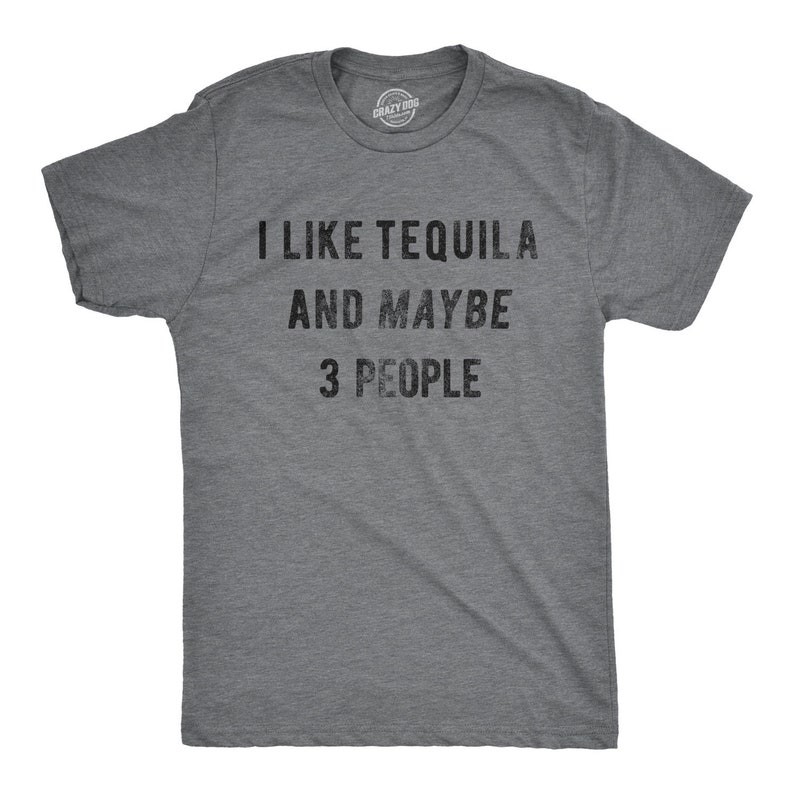Sarcastic Tequila Shirt, Tequila Lovers Gifts, Funny Tequila Tee, Funny Cinco de Mayo Drinking Shirt