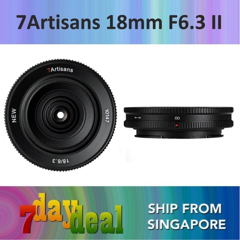 7Artisans 18mm f/6.3 Mark II APSC Prime UFO / เลนส์แพนเค้ก E / X Mount