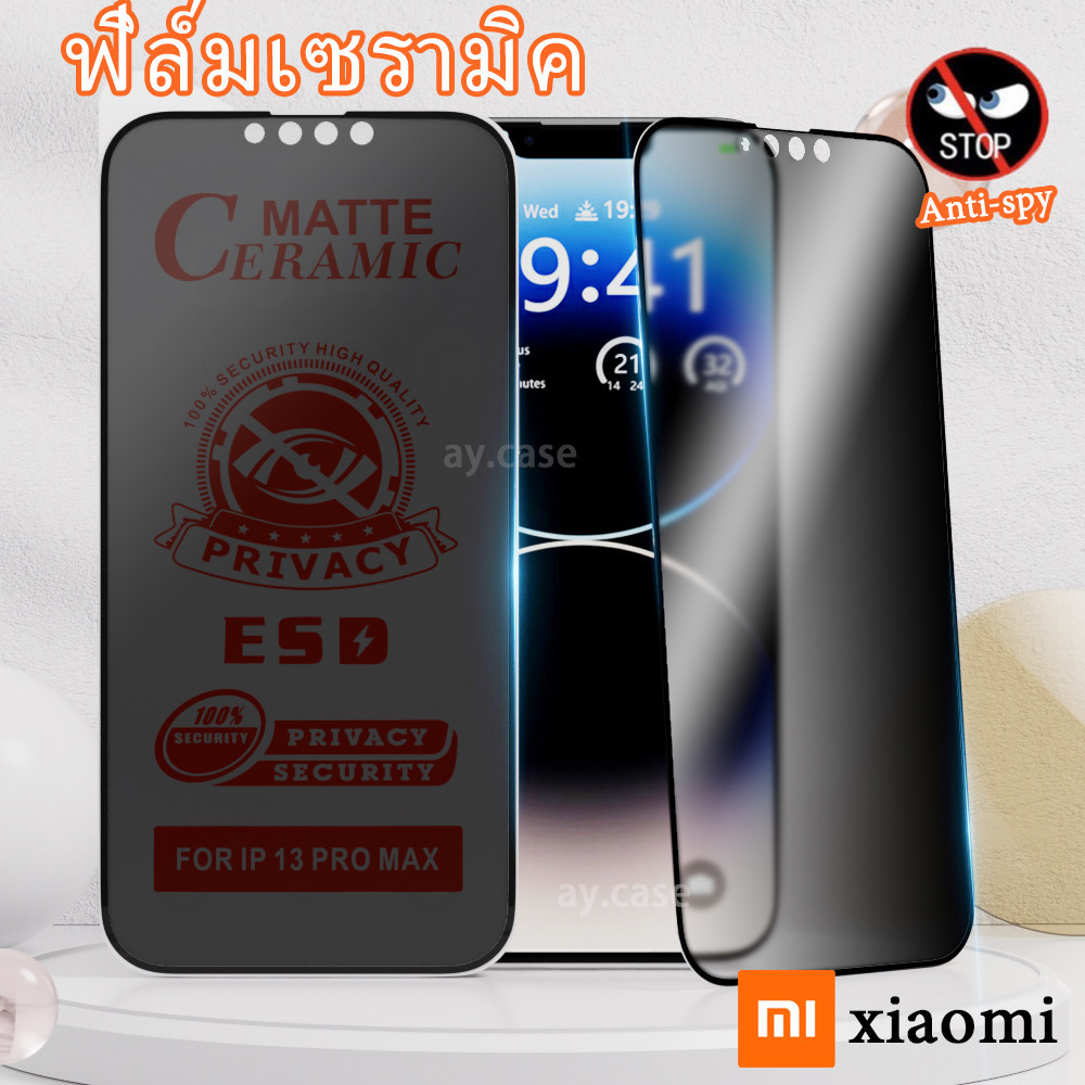 Anti-Spy แบบด้านเต็มจอฟิล์มเซรามิกส์ for Xiaomi 11T Redmi 9A 13C 10A 10C 12C Note 13 12 11 10 Poco X6 M5s Pro ฟิล์มนุ่ม