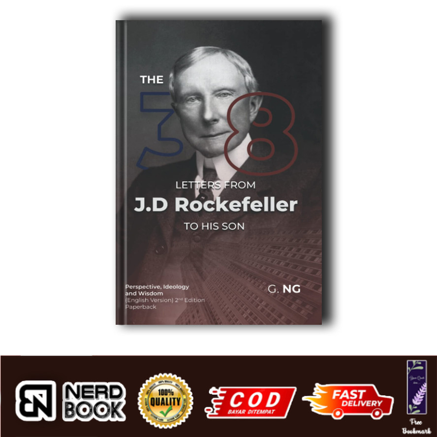 ตัวอักษร 38 ตัวอักษรจาก JD Rockefeller ถึงลูกชายของคุณโดย G Ng (อังกฤษ)