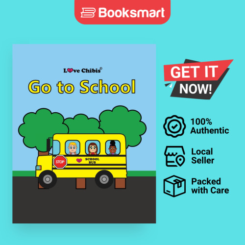 Go To School - ปกอ่อน - อังกฤษ - 9781957875019