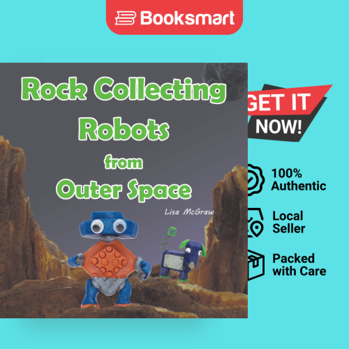 Rock Collecting Robots From Outer Space - ปกอ่อน - อังกฤษ - 9781963231007