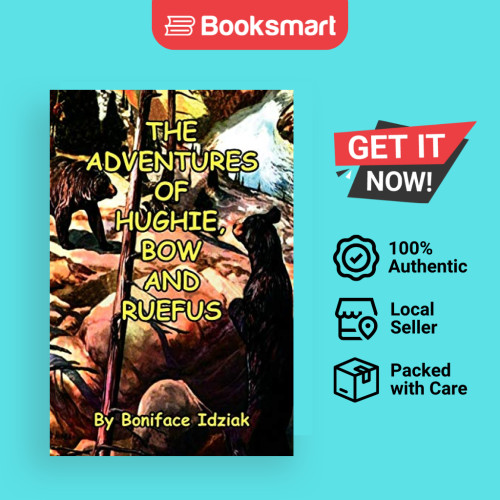 The Adventures Of Hughie Bow And Ruefus - หนังสือปกอ่อน - อังกฤษ - 9781453591123