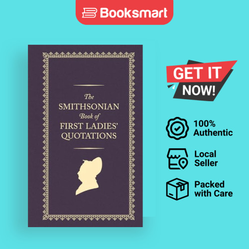 นักสมิธโซเนียน Book Of First Ladies Quotes - ปกแข็ง - อังกฤษ - 9781588347732