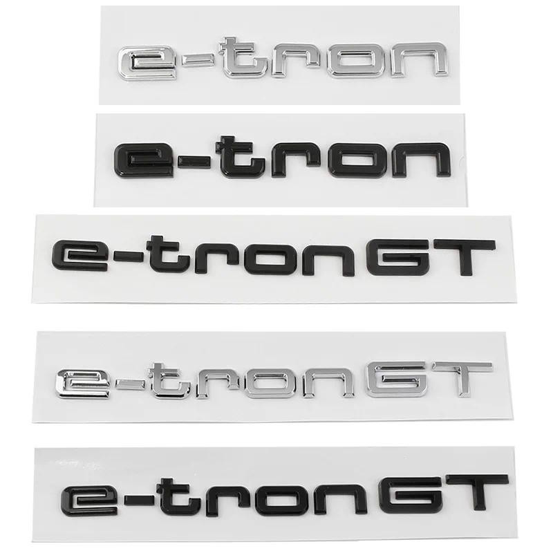 3D ABS e tron e-tron GT ตัวอักษรโลโก้รถ Badge Emblem Decal สติกเกอร์สําหรับ Audi ไฟฟ้า Q2 Q5 Q7 Q8 5