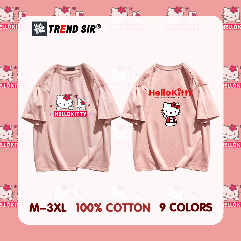 TrendSir พร้อมส่ง เสื้อโอเวอร์ไซส์ เสื้อยืดนิ่ม Sanrio Hello Kitty หลวม 100% Cotton 9สี M-3XL