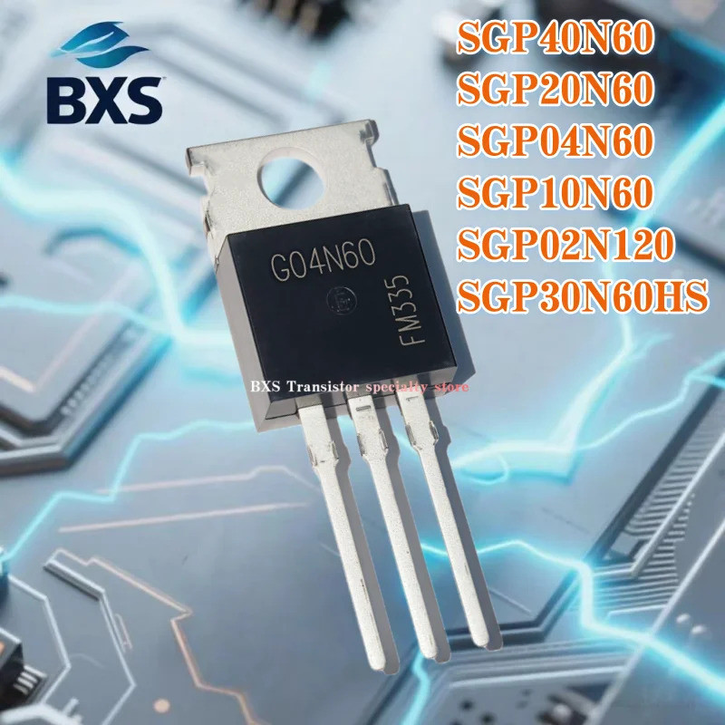 1-5PCS SGP40N60 SGP10N60 SGP30N60HS SGP20N60 SGP04N60 SGP02N120 TO-220 ทรานซิสเตอร์พลังงาน