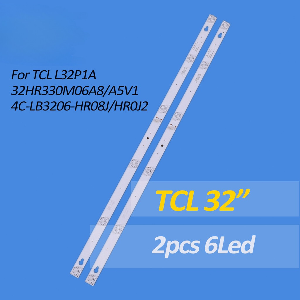2 PCs LED backlight strip สําหรับ TCL l32p1a 32hr330m06a8 a5v1 4c-lb3206-hr08j hr01j 2 6v 6 PCs
