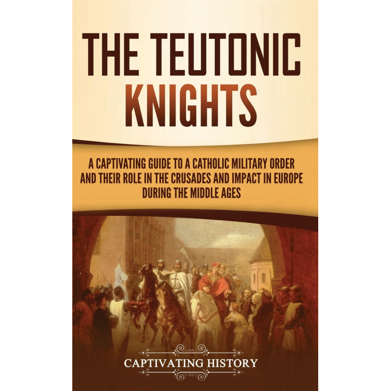 The Teutonic Knights - Hardback - อังกฤษ - 9781637165065