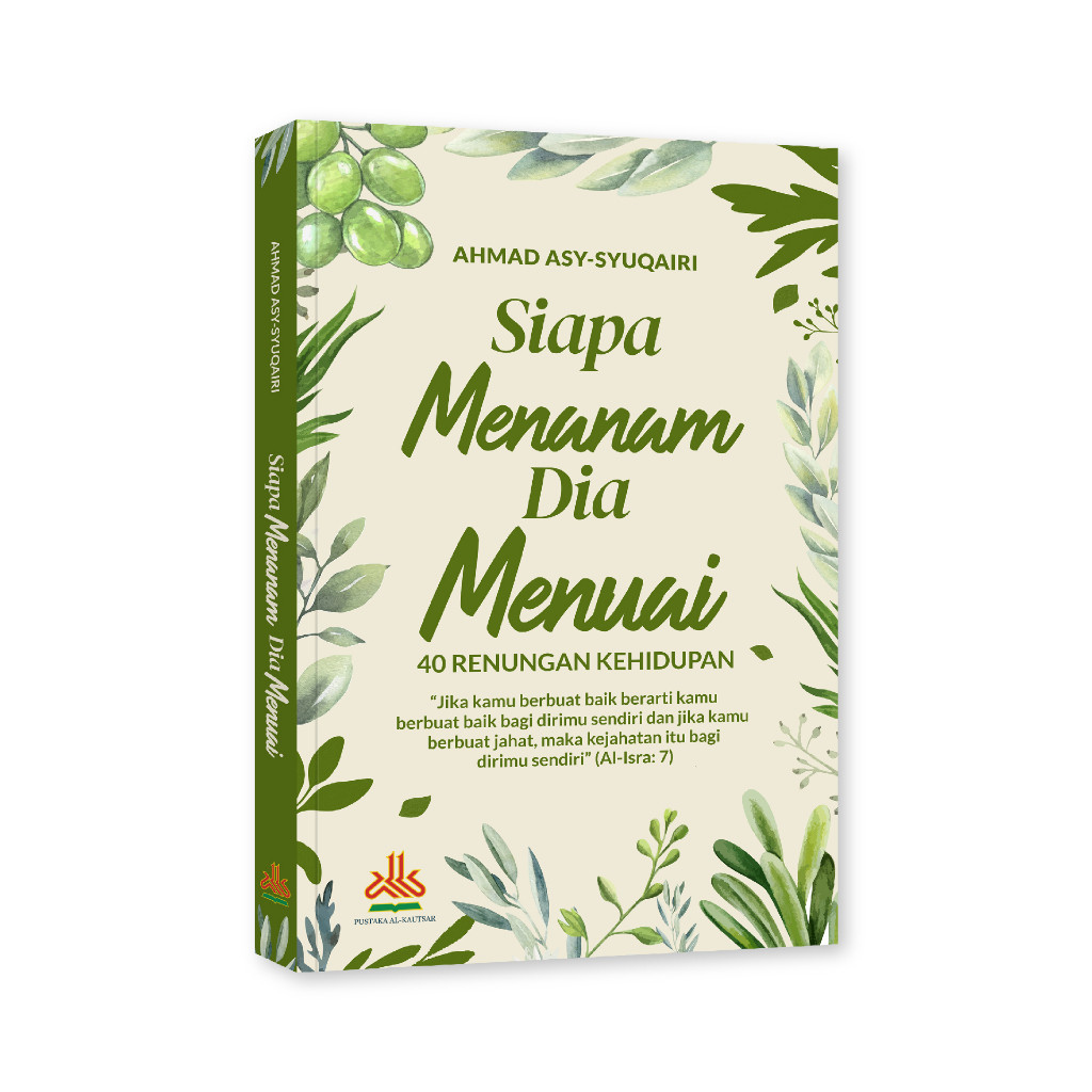 Who Plants Him Reap: 40 การสะท้อนชีวิต - Alkautsar Library