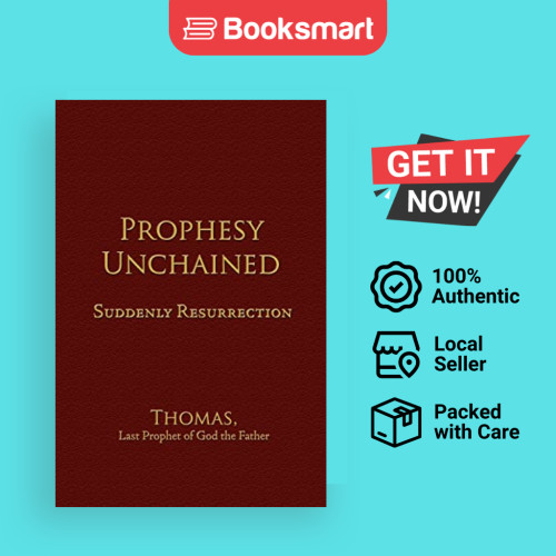 Prophesy Unchained - ปกอ่อน - อังกฤษ - 9781425917944