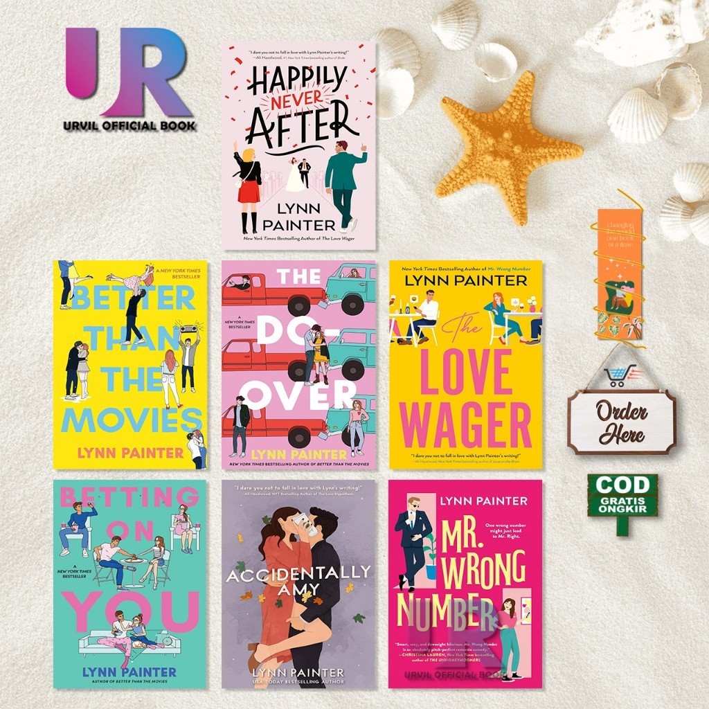 Happily Never After - Better Than the Movies - The Do-Over - The Love Wager - Betting on You - Mr. Wrong Number - Accidentally Amy (Book Collection) By Lynn Painter