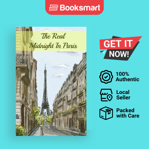 The Real Midnight In Paris - หนังสือปกอ่อน - อังกฤษ - 9781621073192