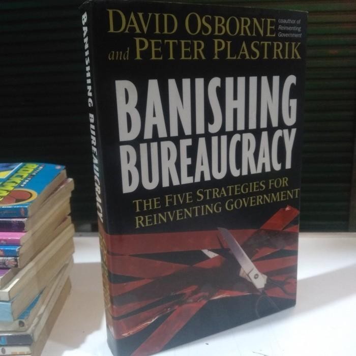 Banising Bureaucracy - David Osborne (ต้นฉบับ)