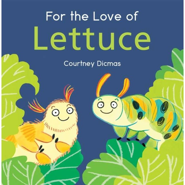 For the Love of Lettuce โดย Courtney Dicmas (ฉบับสหราชอาณาจักรปกอ่อน)
