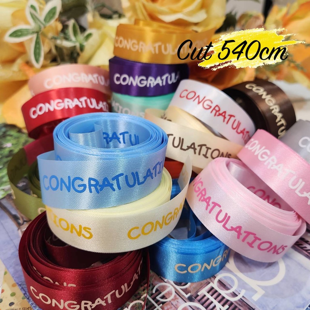 มีหลายสีให้เลือก 22 mm ริบบิ้น ผ้าต่วน Congratulations Ribbon ขนาดเล็ก กว้าง 22 มิล ribbon for diy ม