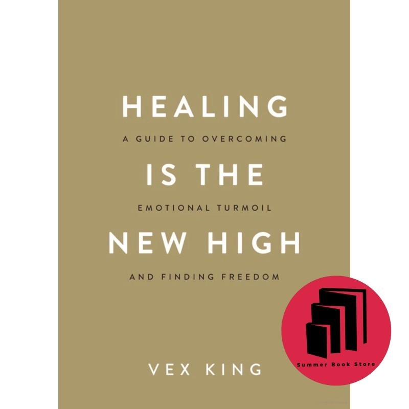 Healing Is the New High: A Guide to Overcoming Emotional Turmoil and Finding Freedom - Self Help - Personal Development