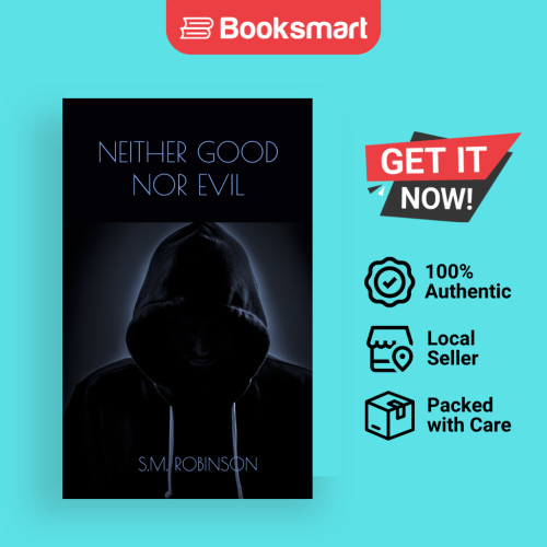 Neither Good Nor Evil - หนังสือปกอ่อน - อังกฤษ - 9798985400106