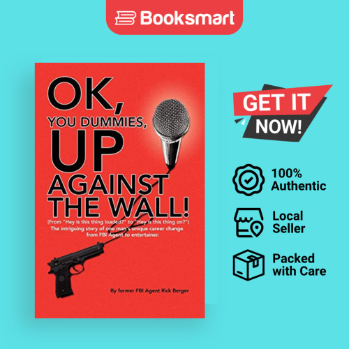 OK You Dummies Up Against The Wall - ปกอ่อน - อังกฤษ - 9781436354523