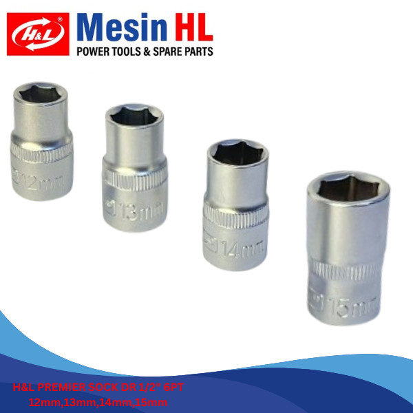 DR 1/2" H&L PREMIER 6PT 12mm, 13mm, 14mm, 15mm SOCKET / DR 1/2in SOCKET / HL SOCKET WRENCH