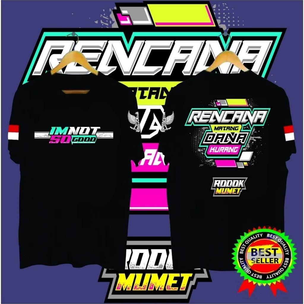 IM NOT SO GOOD เสื้อยืดผู้ชาย RENCANA MATANG DANA LESS สีดํา | SIMPLE, DYNAMIC, และ GIVES A CASUAL I