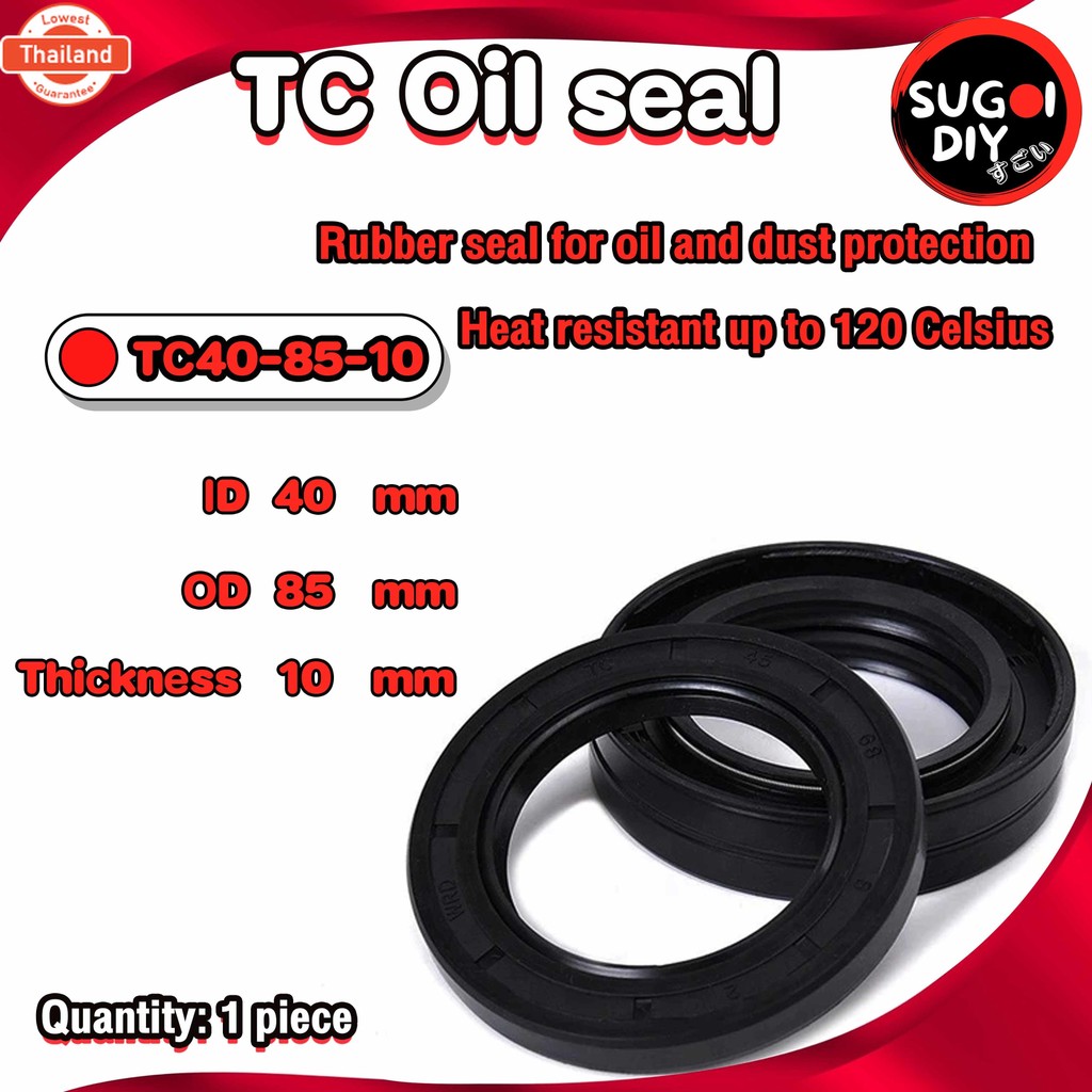 Oil seal ซีลยาง  TC40-80-7 40-80-8 40-80-10 40-80-12 40-85-10 40-90-8 40-90-10 40-90-12 ซีลกันน้ำมัน