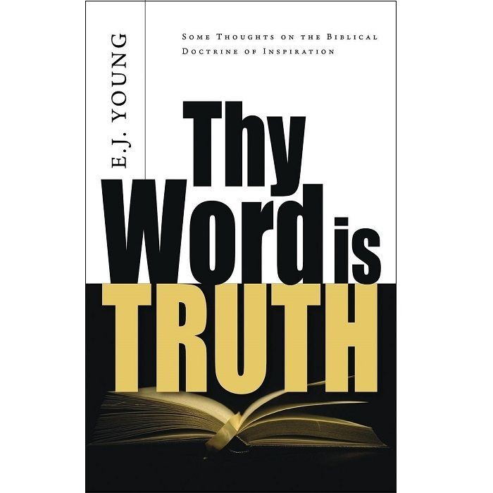 Thy Word Is Truth: บางความคิดในชีวประวัติของแรงบันดาลใจ (E. เจ. หนุ่มสาว)