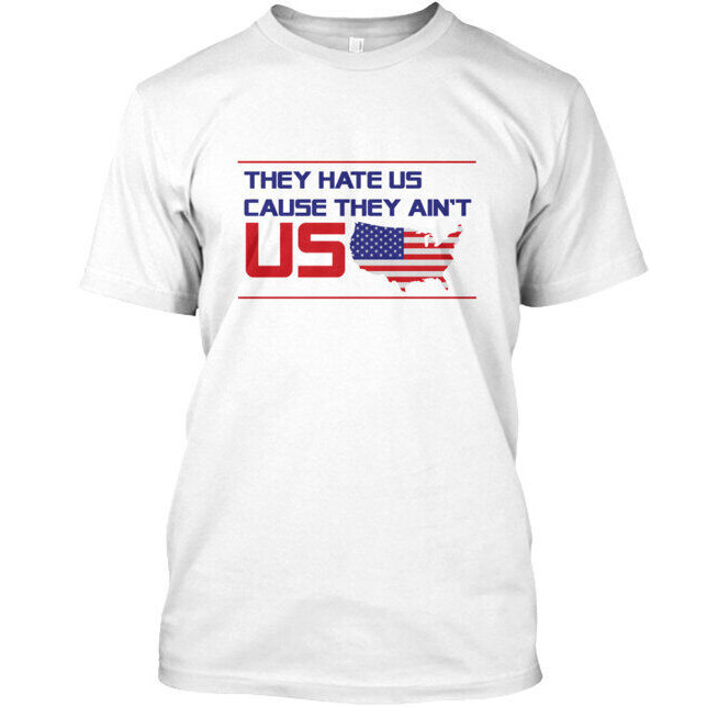 พวกเขาเกลียดเราคือเสื้อยืด Aint Us