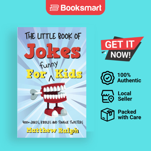 The Little Book Of Jokes สําหรับเด็กตลก: 400+ Clean Kids Jokes, Knock Knock Jokes, R - 9781916242258