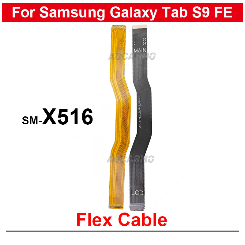 เมนบอร์ดหลักเชื่อมต่อ LCD Flex สายอะไหล่ซ่อมสําหรับ Samsung Galaxy Tab S9 FE 5G SM-X516 x516b