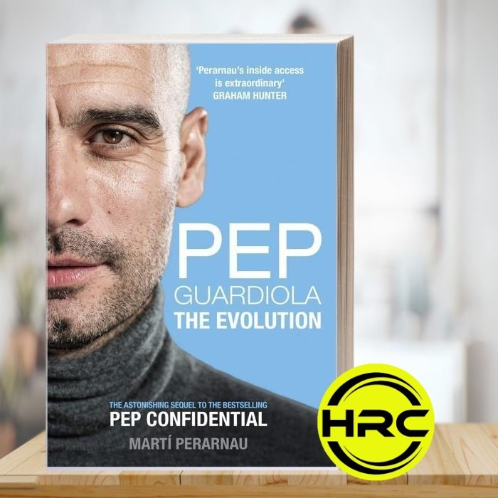 Pep Guardiola: The Evolution Guardiola, Pep, Perarnau, Martí