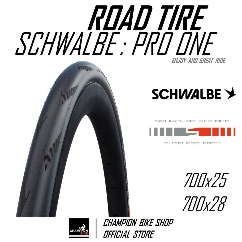 ยางเสือหมอบ700x25 700x28 SCHWALBE : PRO ONE TUBELESS 700x25 700x28 ROAD BIKE TIRE ขอบพับ