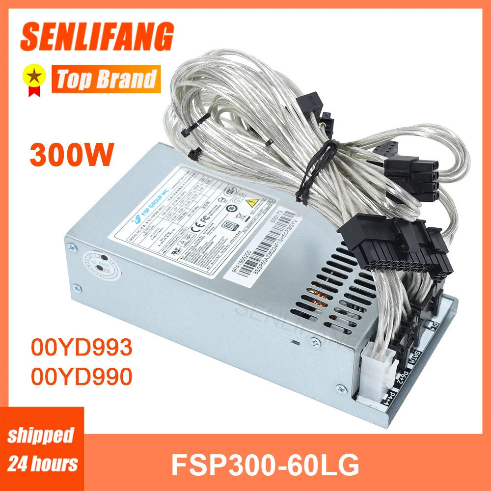 ยี่ห้อใหม่ PSU FSP300-60FAG 00YD993 00YD990 N3467H FSP300-60LG 300W แหล่งจ่ายไฟ