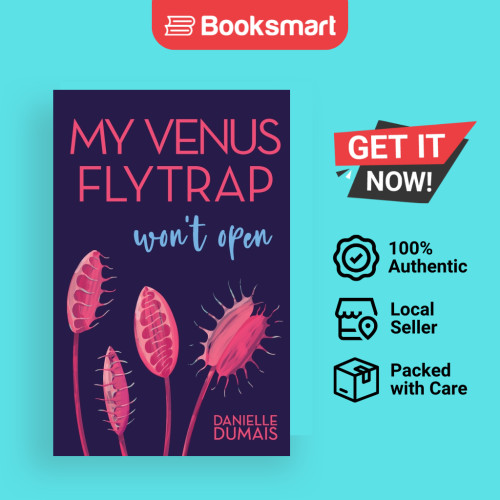 My Venus Flytrap ไม่เปิดโดย Dumais, Danielle ปกอ่อนกดองศาใหม่ 9781636765303