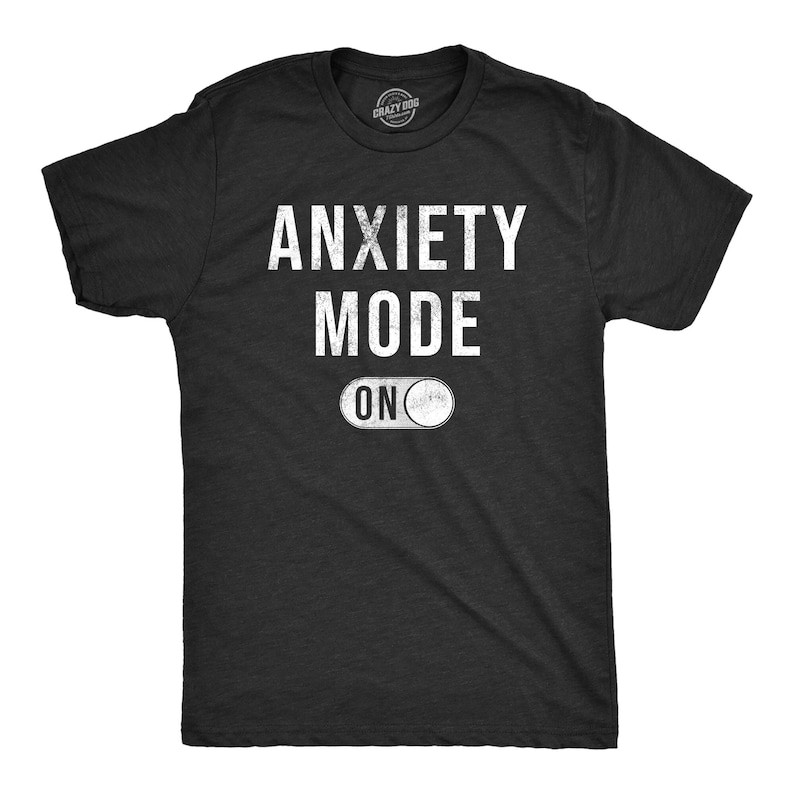 Anxiety Mode On, Mental Health Shirt, I Hate It Here, Social Anxiety Shirt, Sarcastic Shirt, Funny S